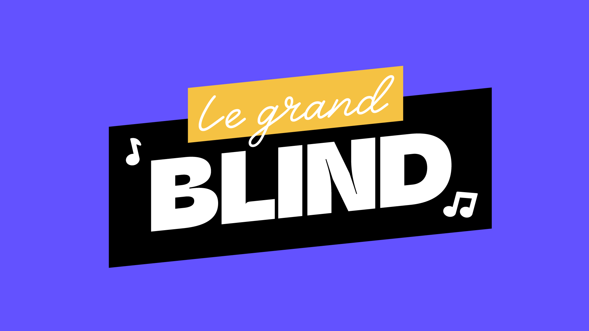 Le Grand Blind - 06 septembre 2024