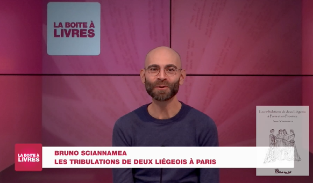 La Boîte à livres : Bruno Sciannamea, Les tribulations de deux Liégeois à Paris (Editions Chloé Des Lys)