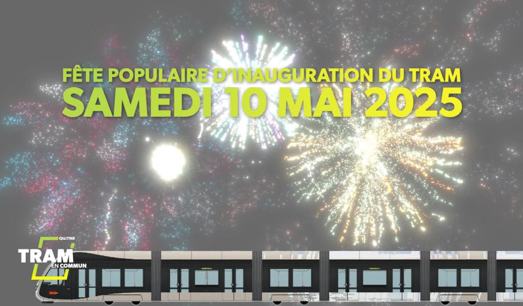 Tram en commun S7#15 : marche à blanc, lancement commercial ET fête populaire