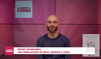 La Boîte à livres : Bruno Sciannamea, Les tribulations de deux Liégeois à Paris (Editions Chloé Des Lys)