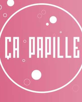 ça papille!