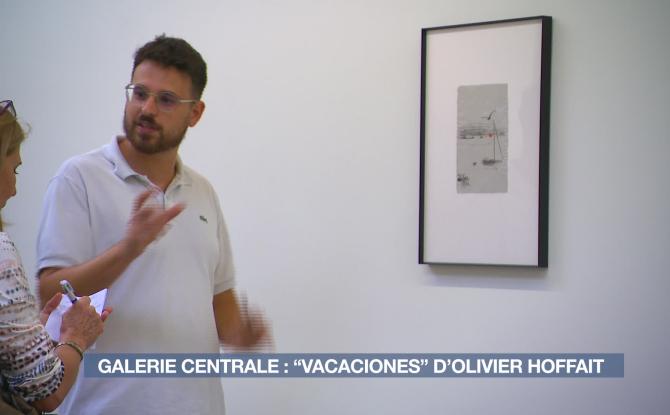 Galerie Centrale : "Vacaciones", l'expo d'Olivier Hoffait, prolonge l'été